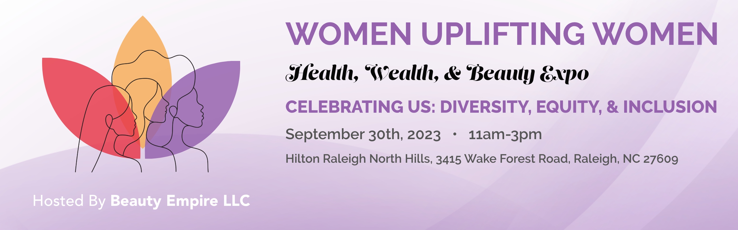 Women Uplifting Women, Health Wealth & Beauty. Celebrating Us: Diversity Equity and Inclusion. September 30, 2023 from 11 AM to 3 PM
